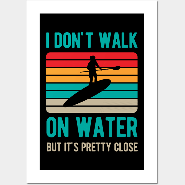 Funny Paddle Board Paddleboarding Gifts Wall Art by Crea8Expressions